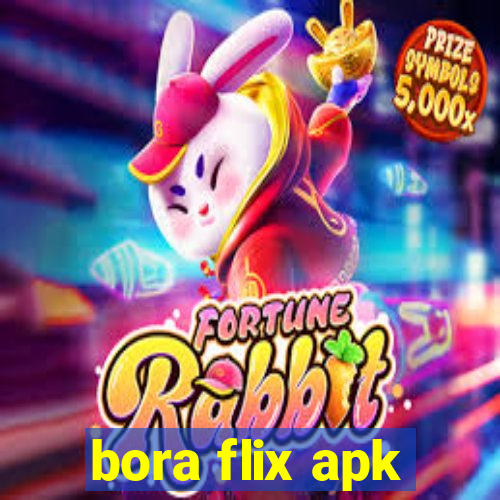 bora flix apk